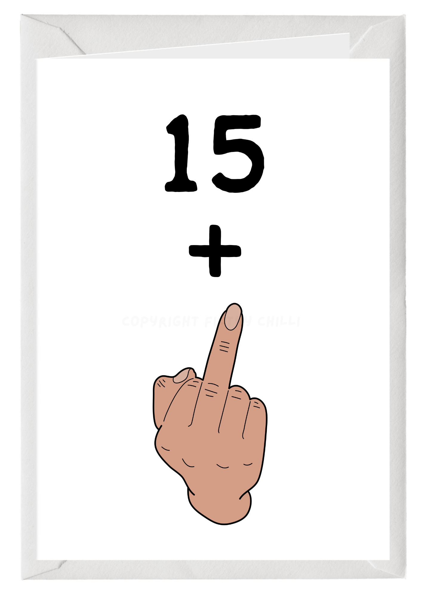 Funny 15 Plus 1 A5 Birthday Card