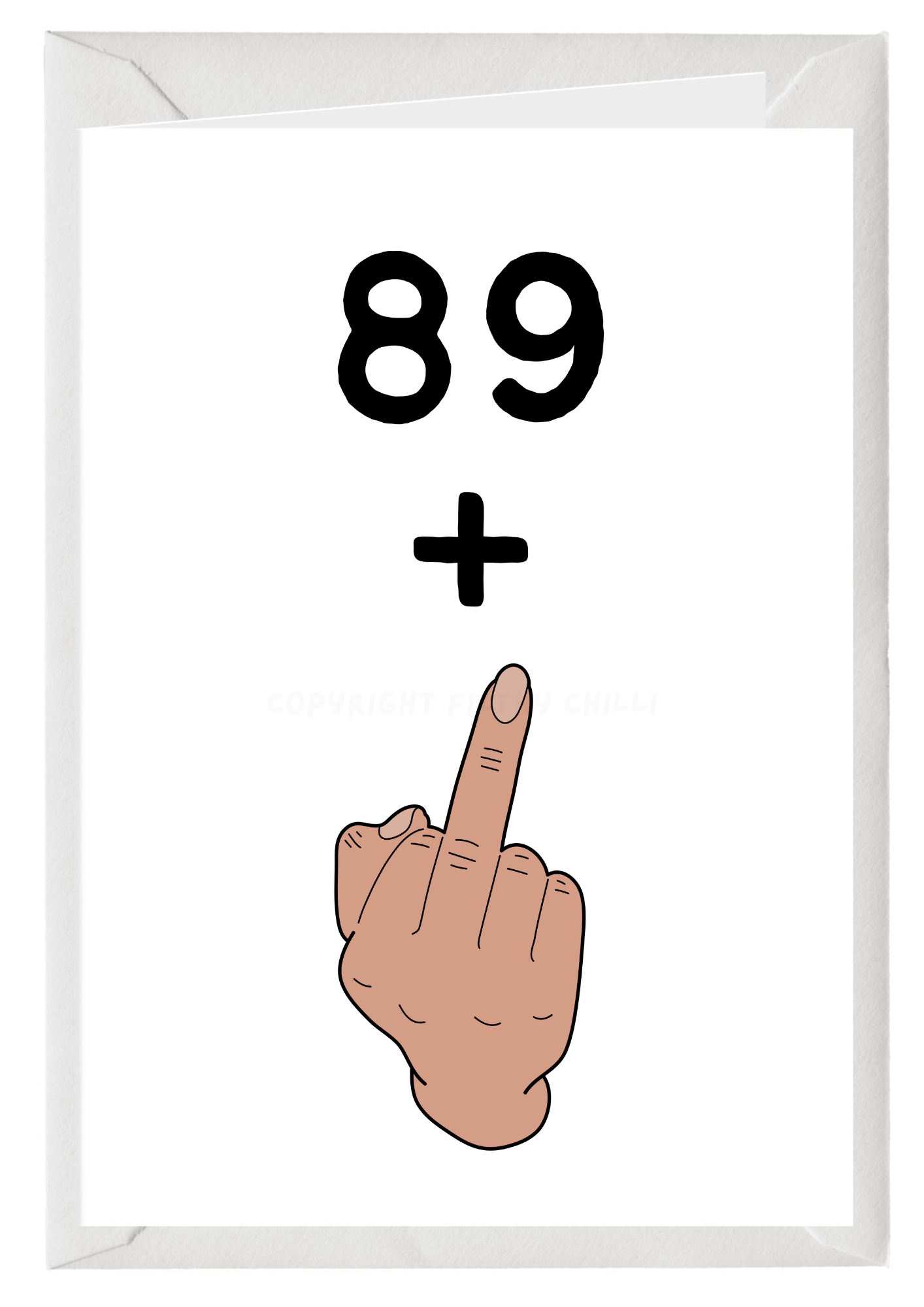 Funny 89 Plus 1 A5 Birthday Card