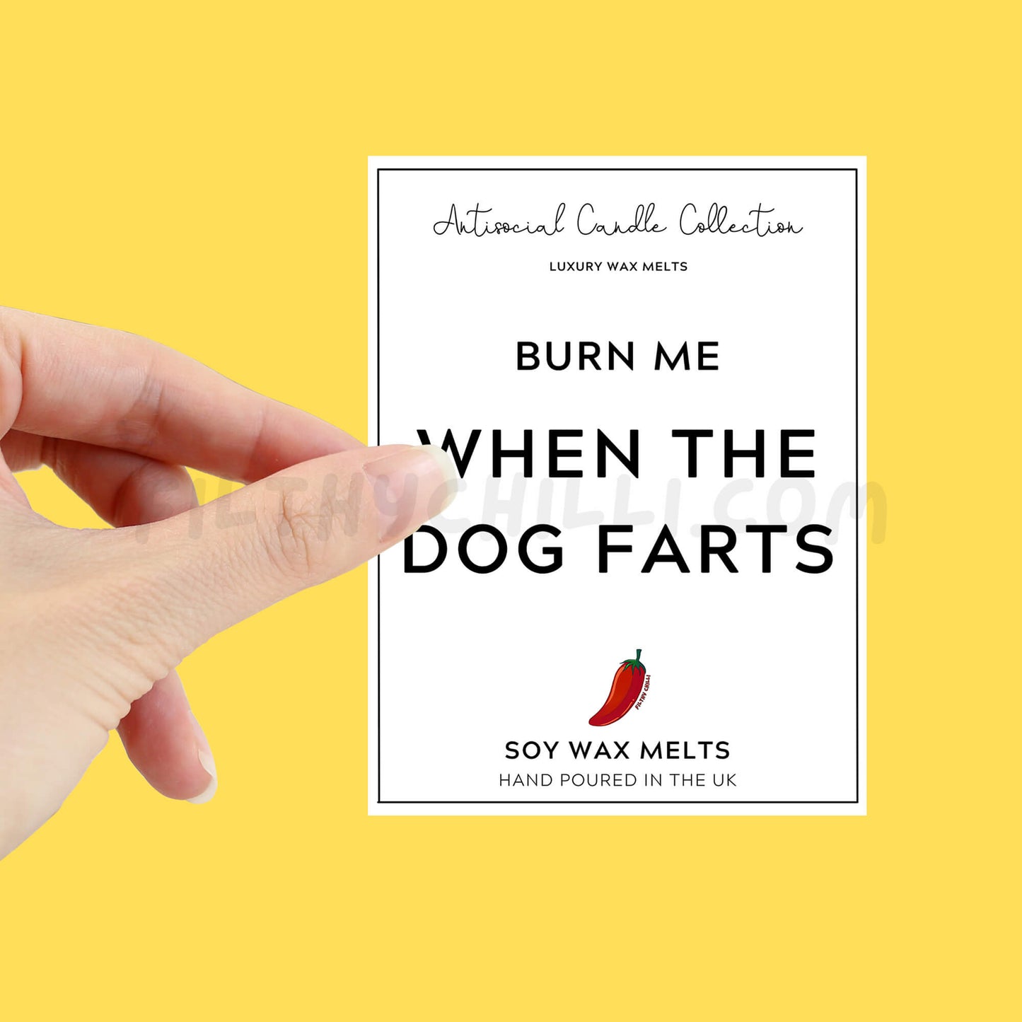 Burn Me When The Dog Farts Wax Melt label for you to stick onto your own wax melt packet.