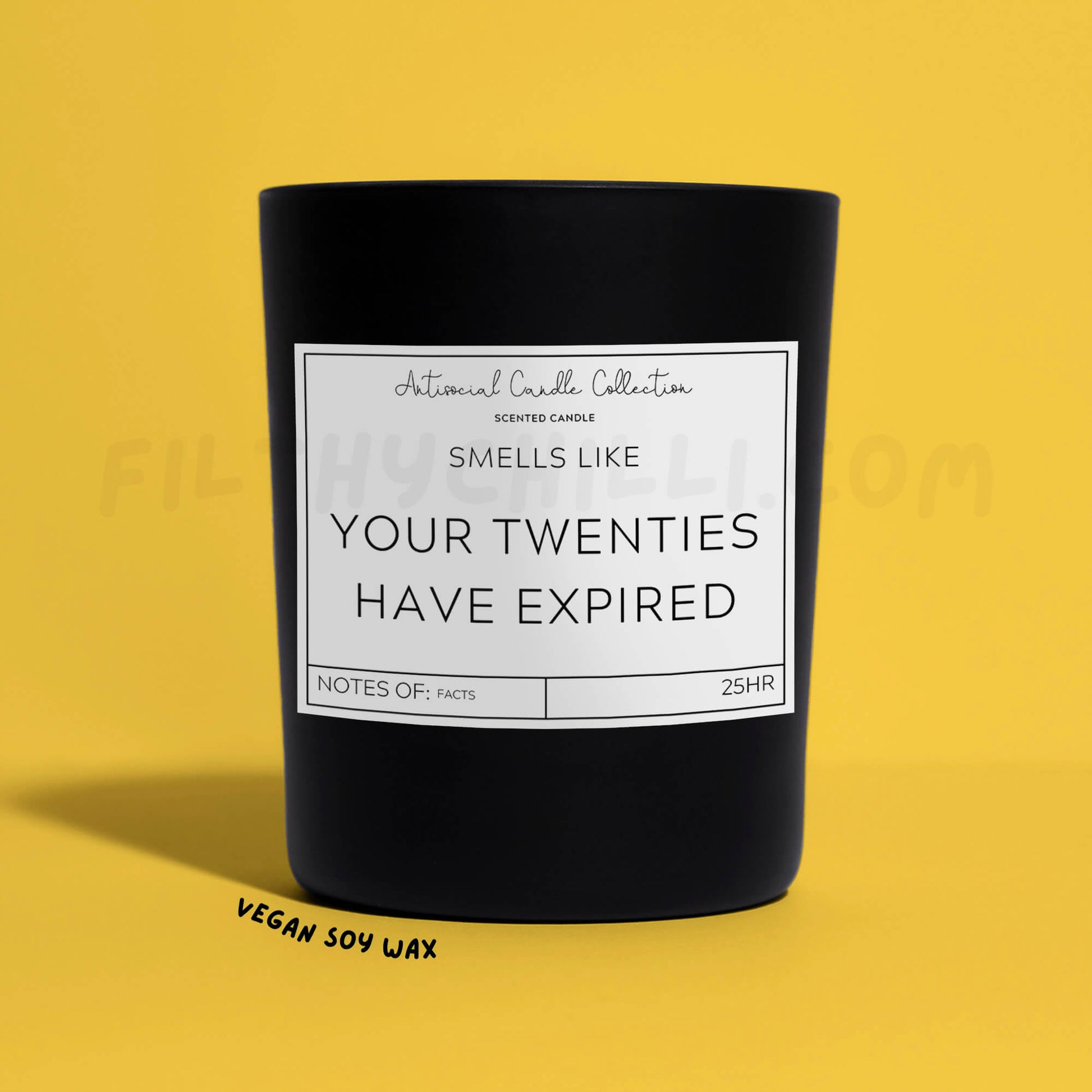 Smells Like Your Twenties Have Expired Black Glass Soy Wax Candle