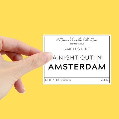 Smells like a night out in Amsterdam candle label