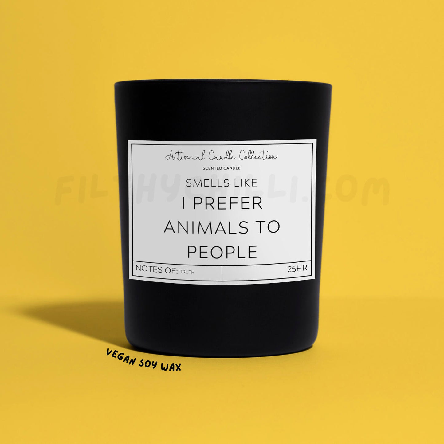 Smells Like I Prefer Animals To People black glass soy wax candle