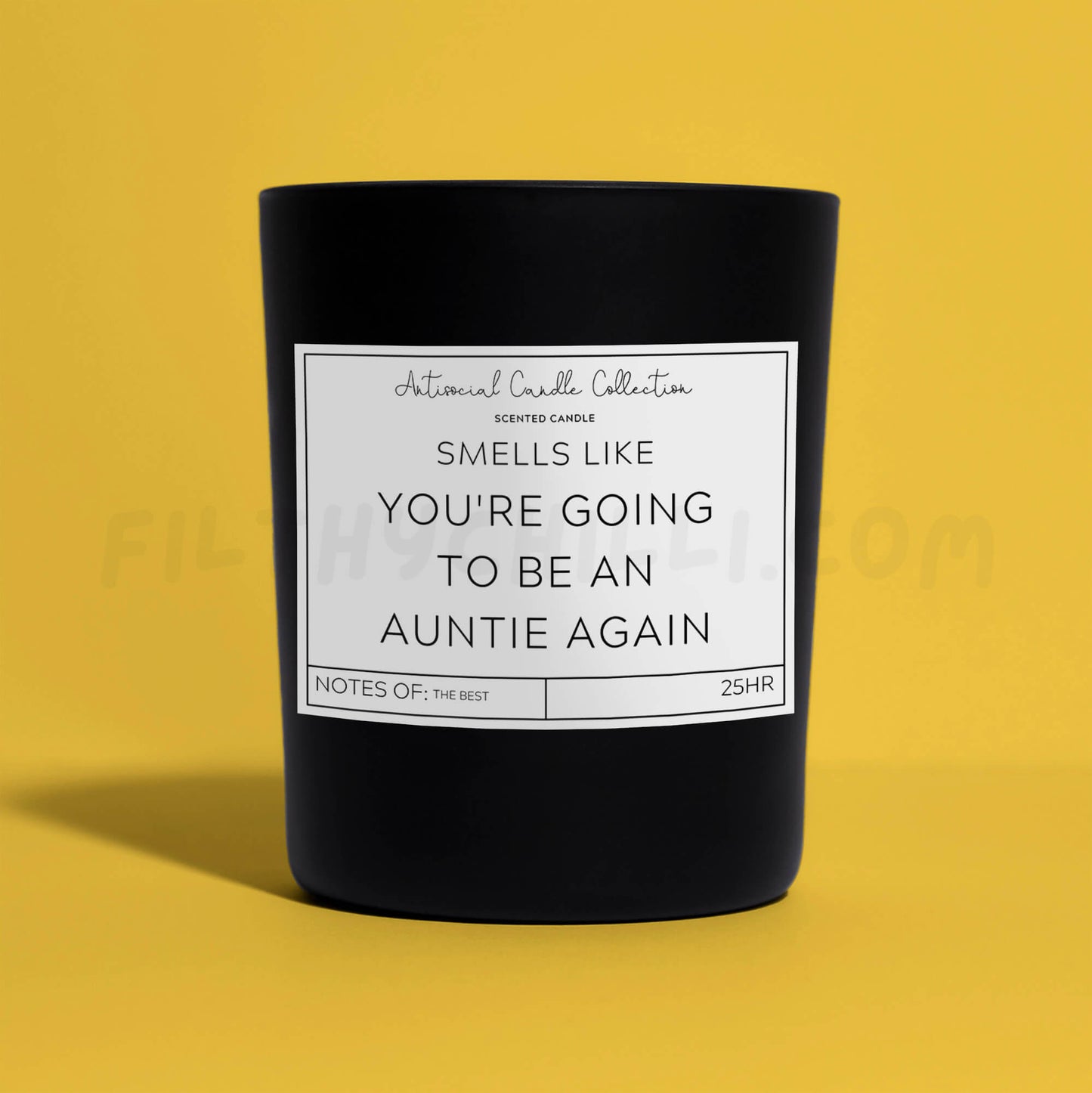 Smells Like You Are Going To Be An Auntie Again Black Candle Vegan Wax