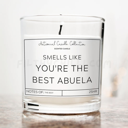 You Are The Best Abuela Candle