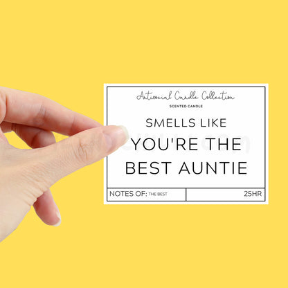 Smells Like You Are The Best Auntie Candle Label