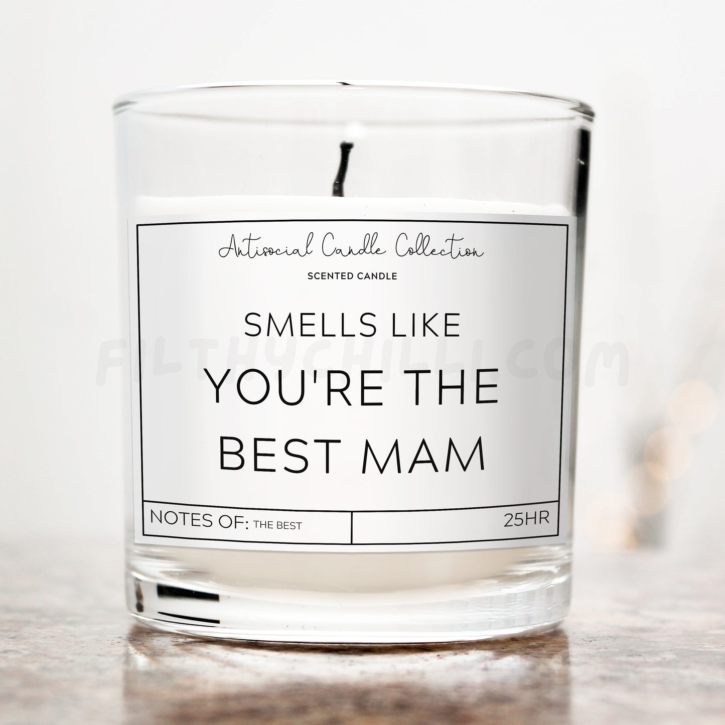 Smells Like You Are The Best Mam Candle