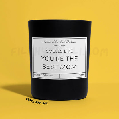 Smells Like You Are The Best Mom Black Glass Soy Wax Candle