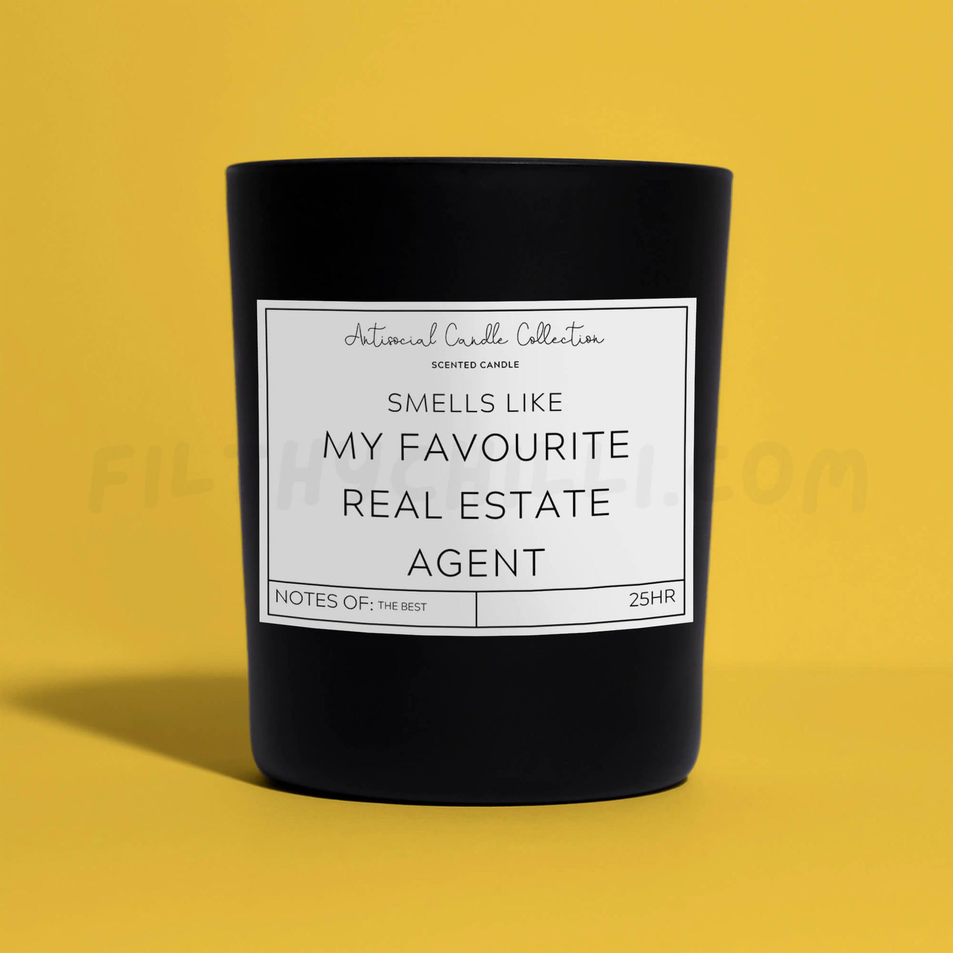 Smells Like You Are My Favourite Real Estate Agent Black Glass Vegan Wax Candle