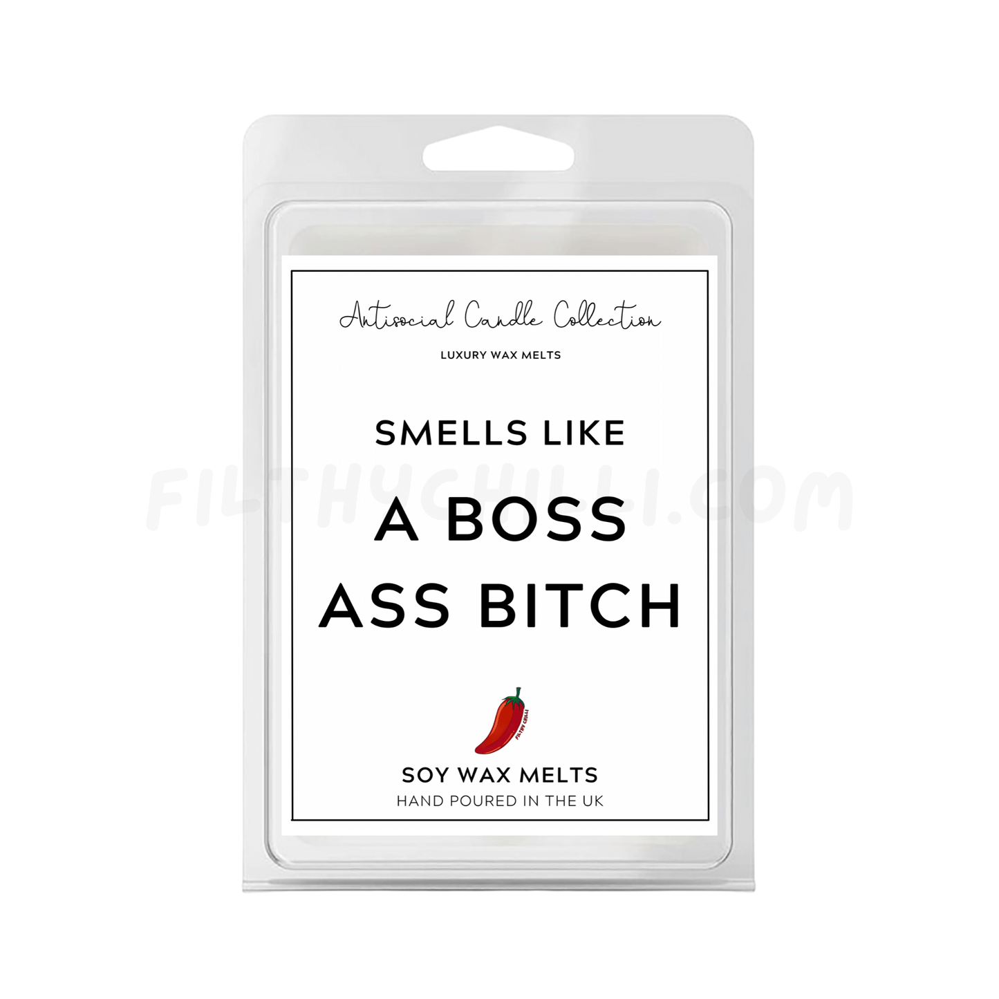 Smells like a boss ass bitch wax melts