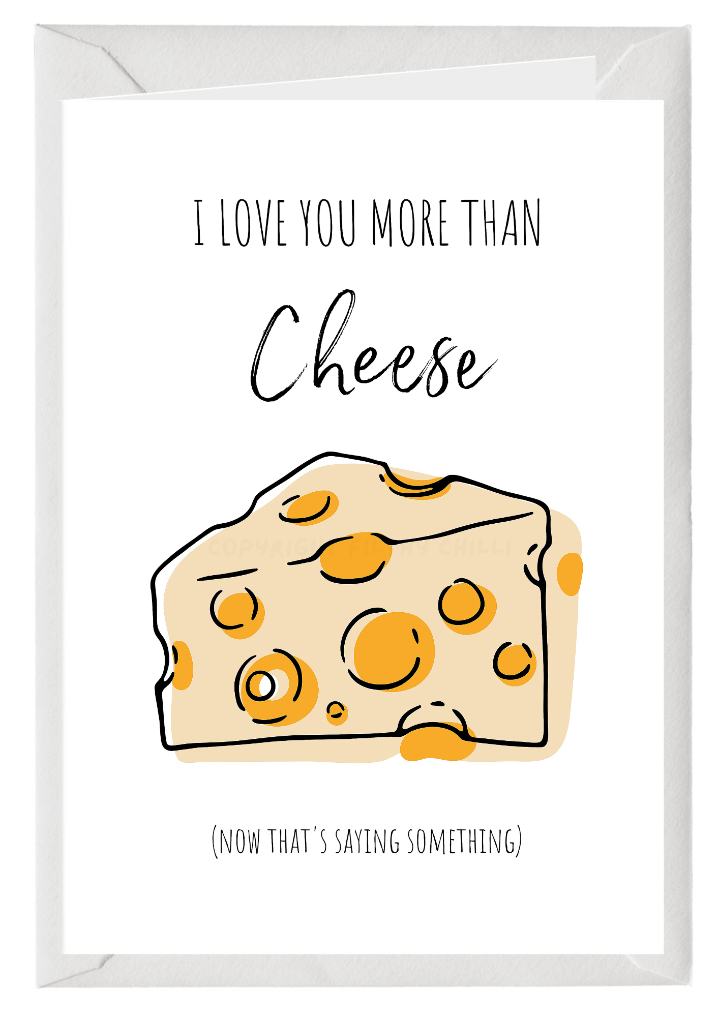 I Love You More Than Cheese