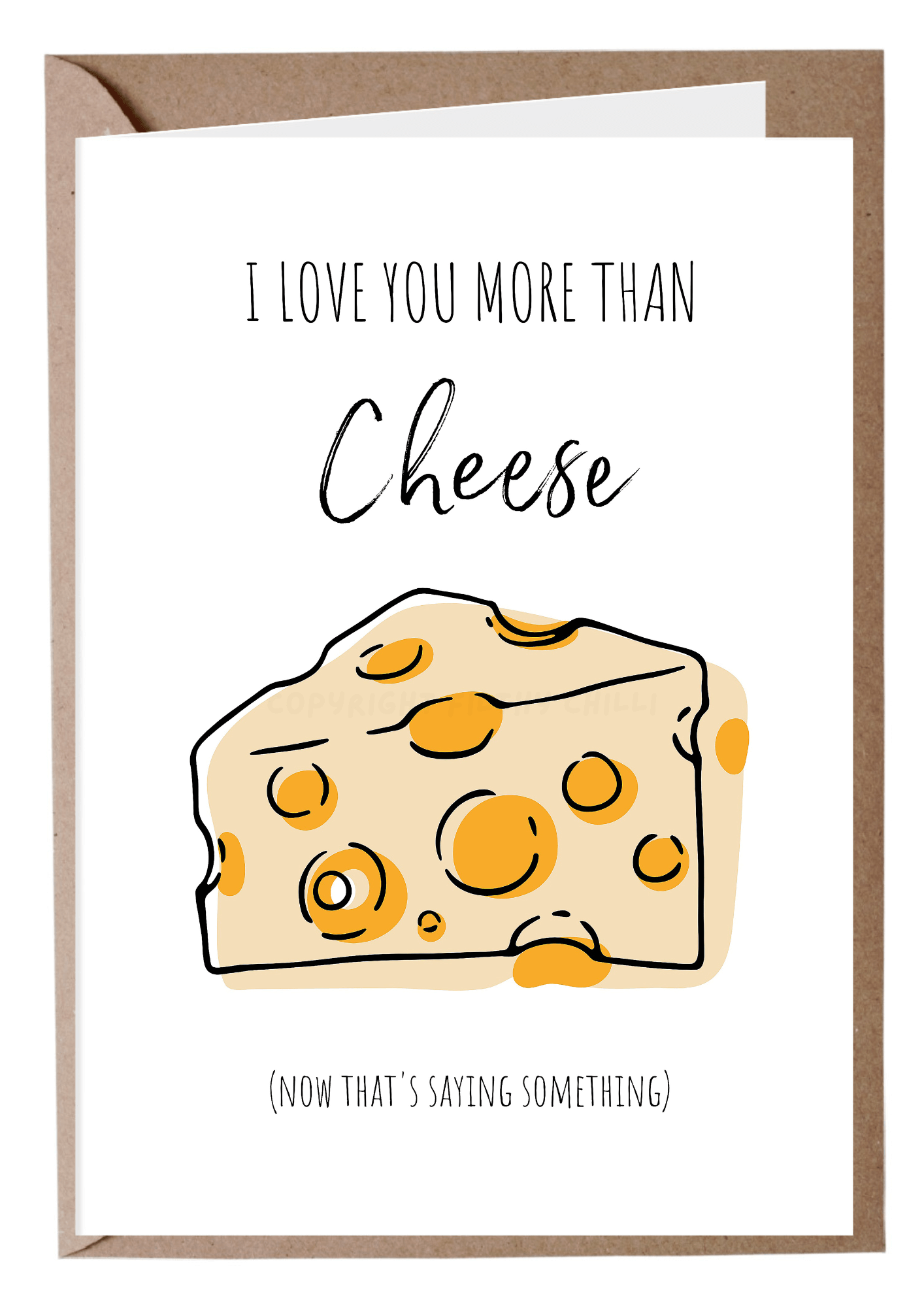 I Love You More Than Cheese