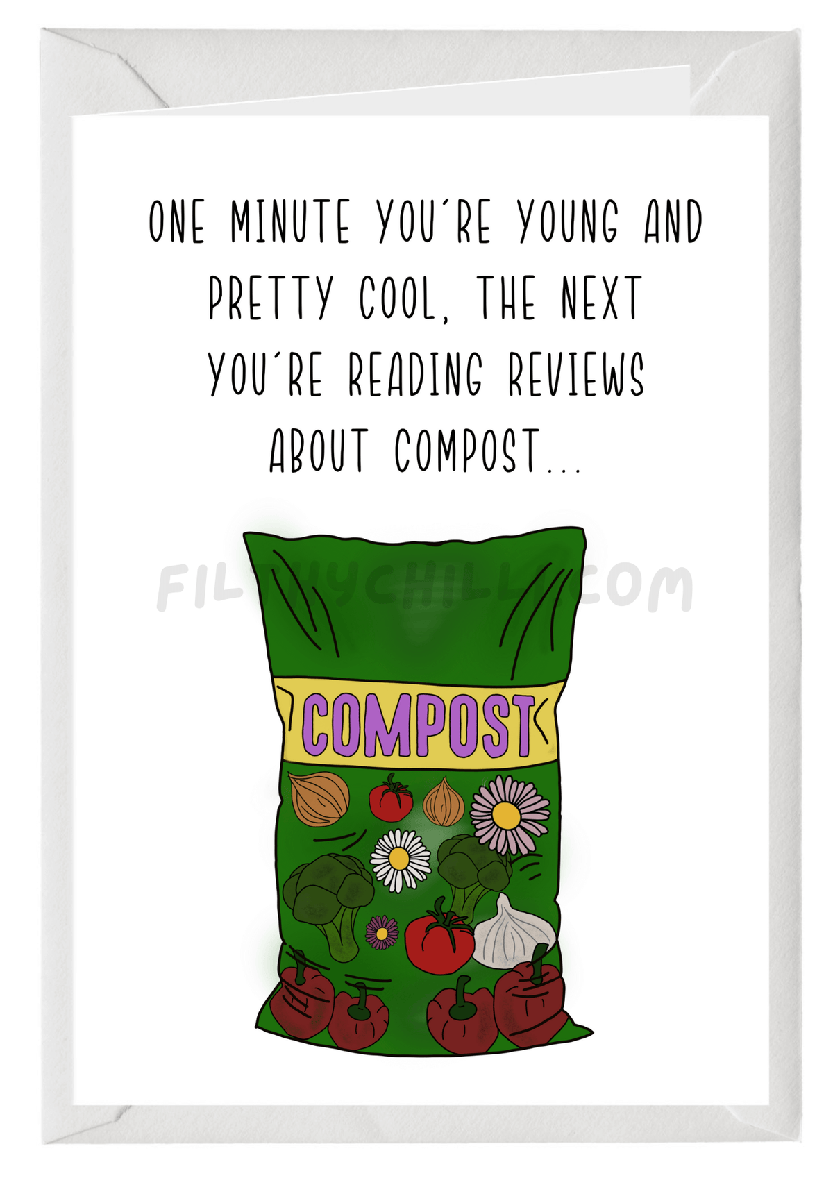 Funny birthday card featuring a compost bag design with the words "One Minute You're Young and Cool, the Next You're Reading Reviews About Compost" – Large A5 card.