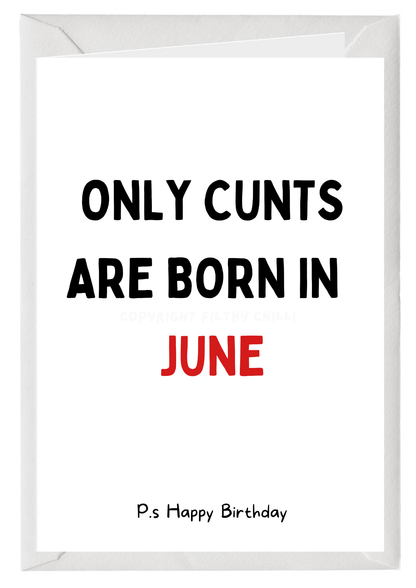 Only Cunts Are Born In June