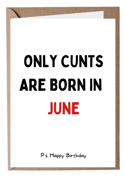 Only Cunts Are Born In June