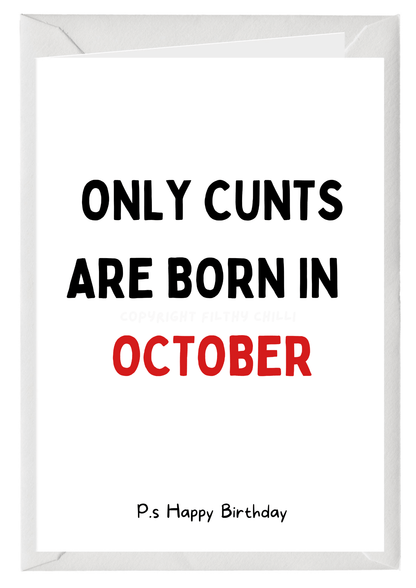 Only Cunts Are Born In October