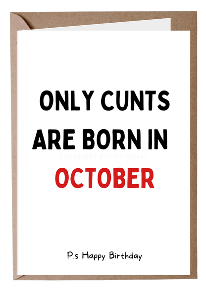 Only Cunts Are Born In October