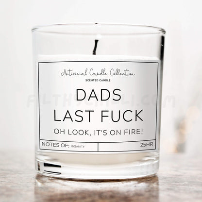 Dad's Last Fuck, Oh Look It's On Fire Candle