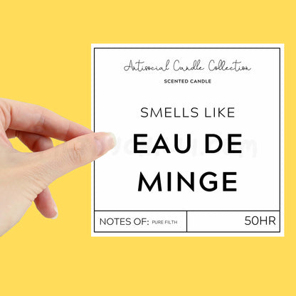 Smells like eau de minge XL candle label