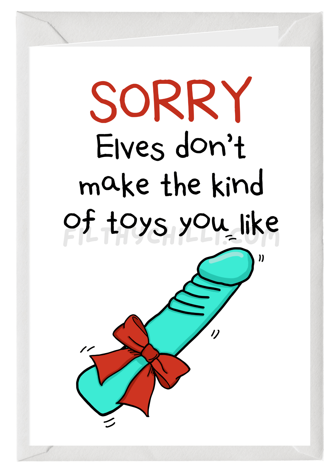 Elves Do Not Make The Toys You Like Card