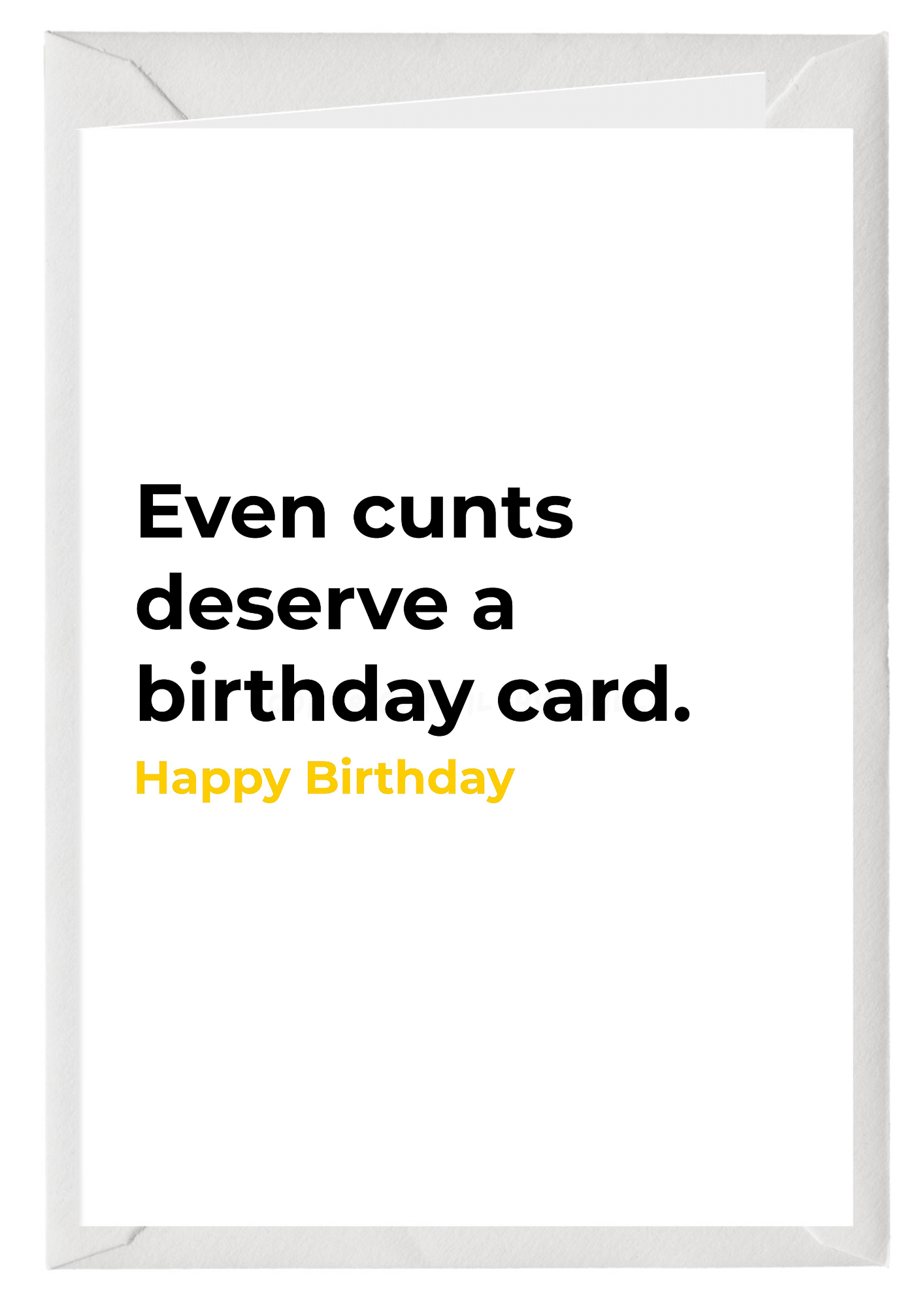 Even Cunts Deserve A Card