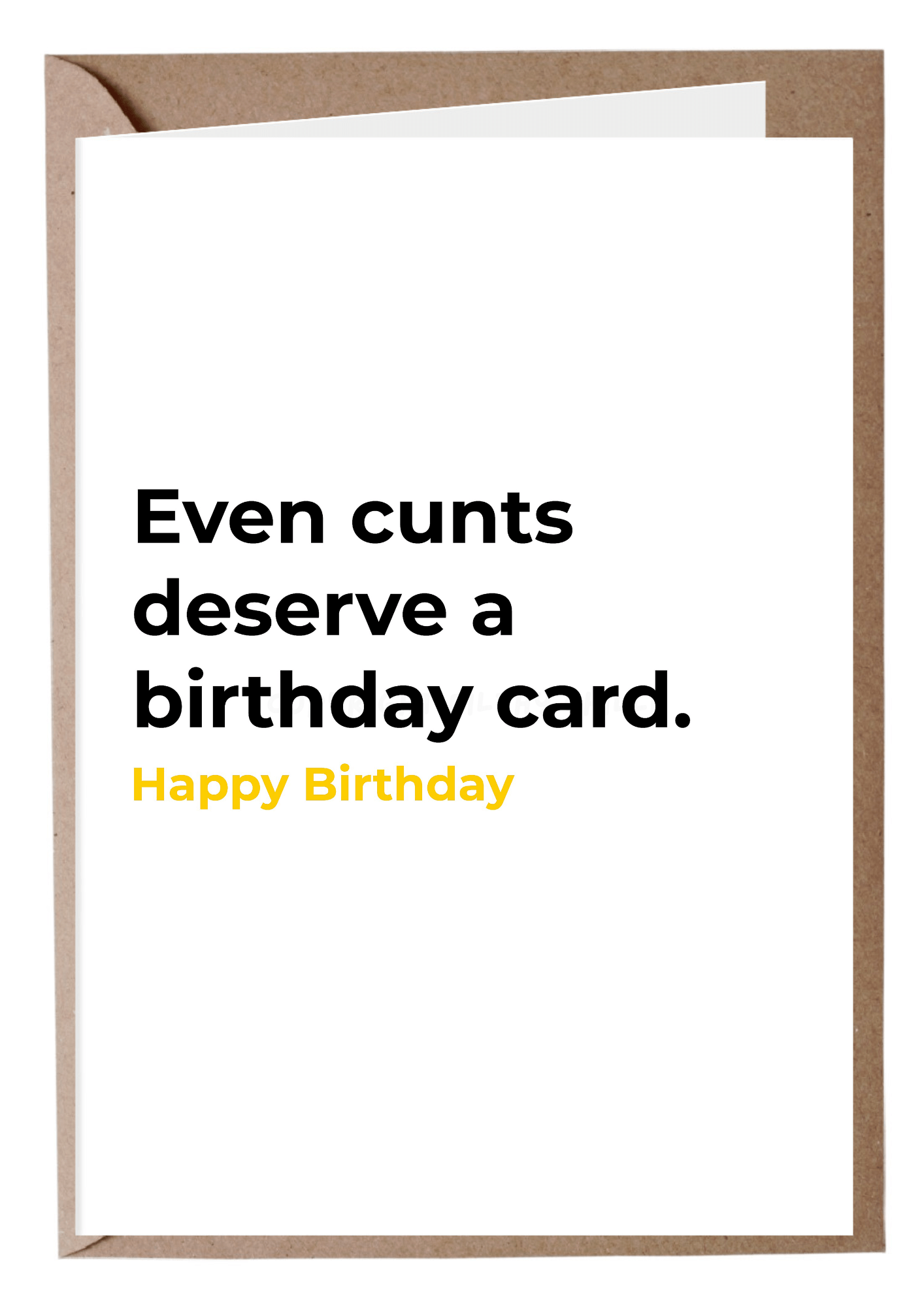 Even Cunts Deserve A Card