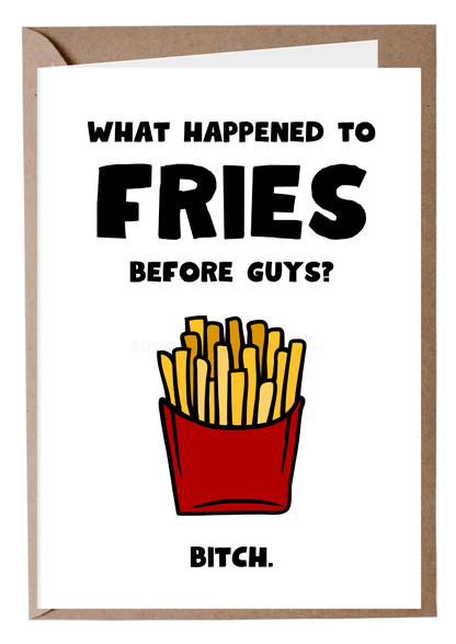 Fries Before Guys