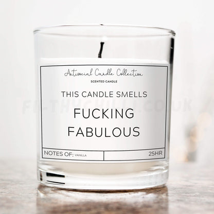 This candle smells fucking fabulous candle 