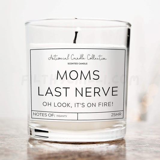 Moms Last Nerve Candle