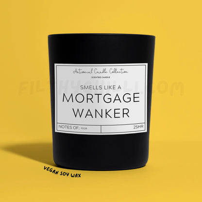 Smells Like A Mortgage Wanker Black Glass Soy Wax Candle