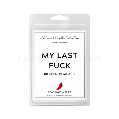 My Last Fuck, Oh Look It's On Fire wax melts