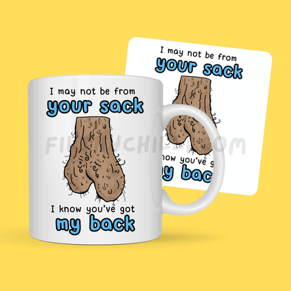 I May Not Be From Your Sack Mug