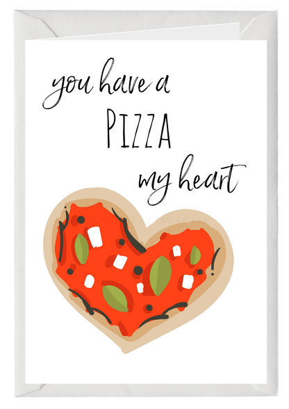 You Have A Pizza My Heart