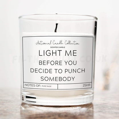 Light me before you decide to punch somebody candle 