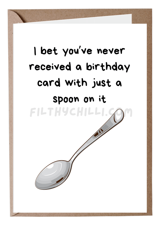 Just A Spoon Birthday Card