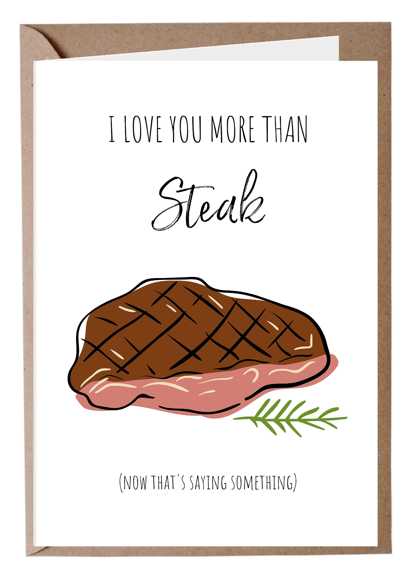 I Love You More Than Steak