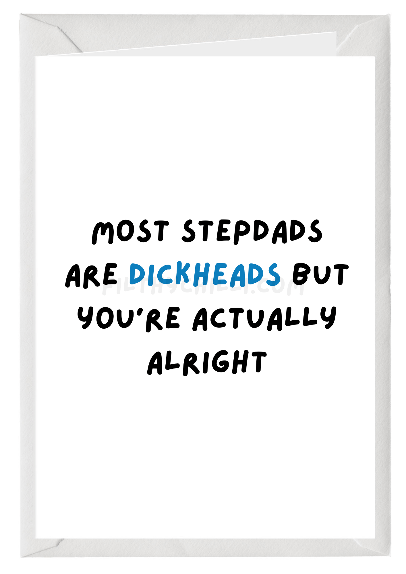 Most Stepdads Are Dickheads Card