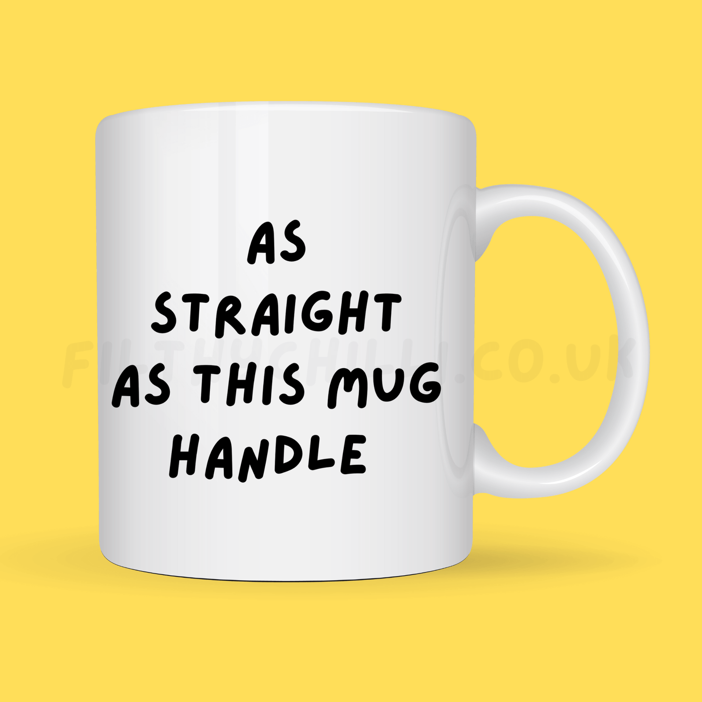 As Straight As This Mug Handle