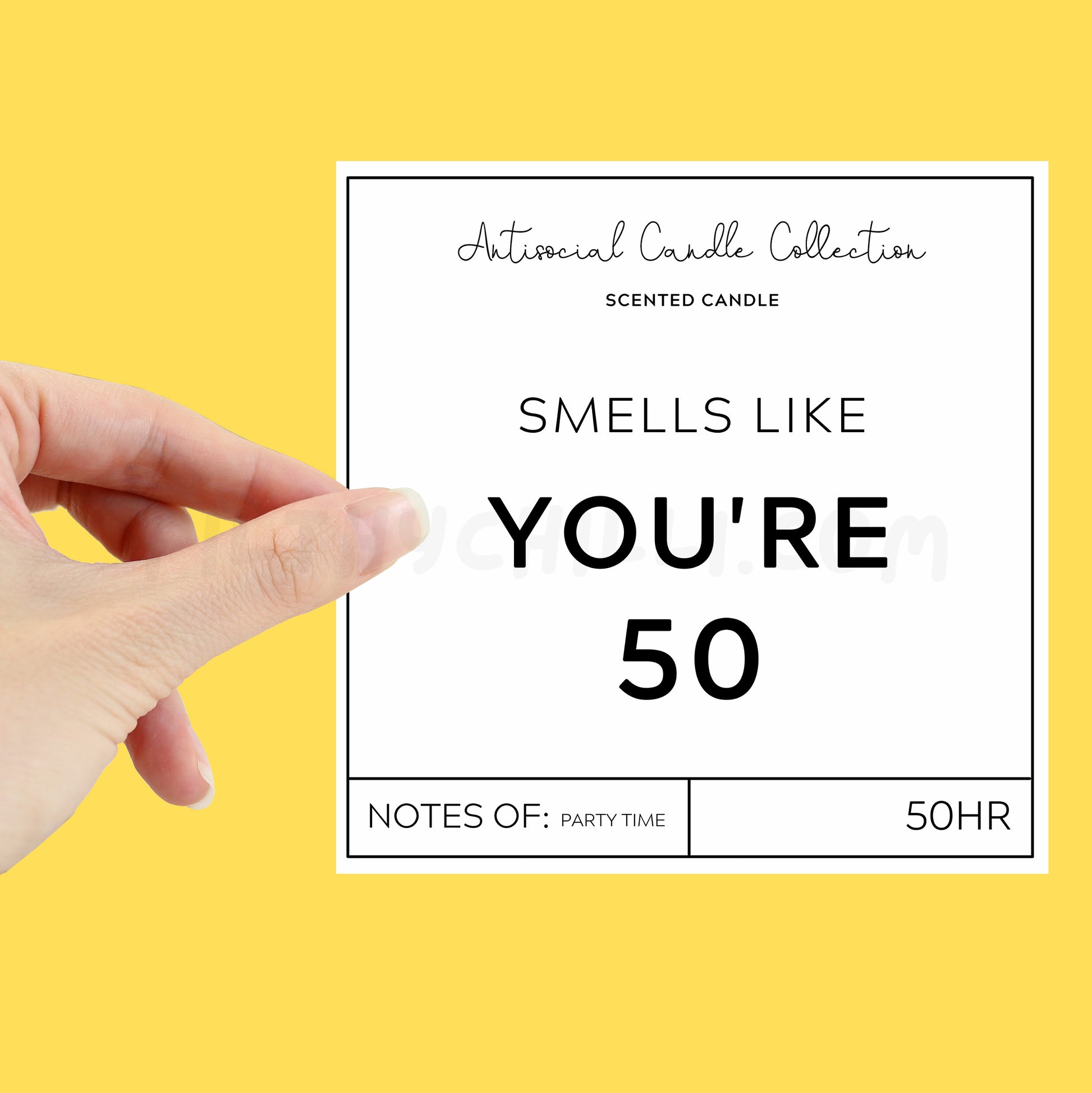 Smells Like You Are 50 XL Candle Label