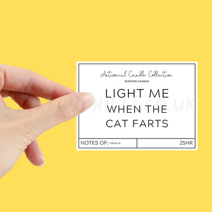 Light me when the cat farts candle label